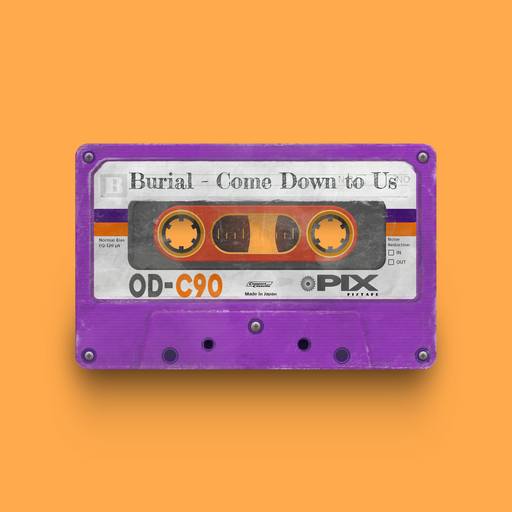 09943 - Burial - Come Down to Us